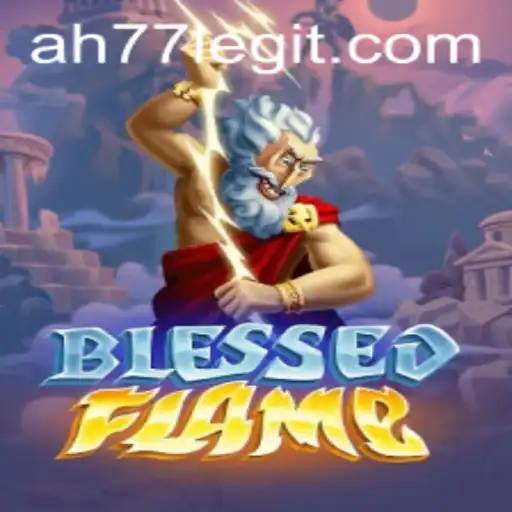 Exploring the Enchanting World of BlessedFlame: A Deep Dive