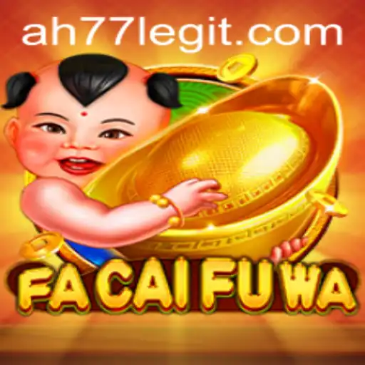 Discovering the Excitement of FaCaiFuWa: A Thrilling Gaming Experience